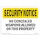 Signmission OSHA Security Sign, 3.5" Height, 5" Width, No Concealed Weapons On Property, Landscape OS-SN-D-35-L-11596 - alternate 1